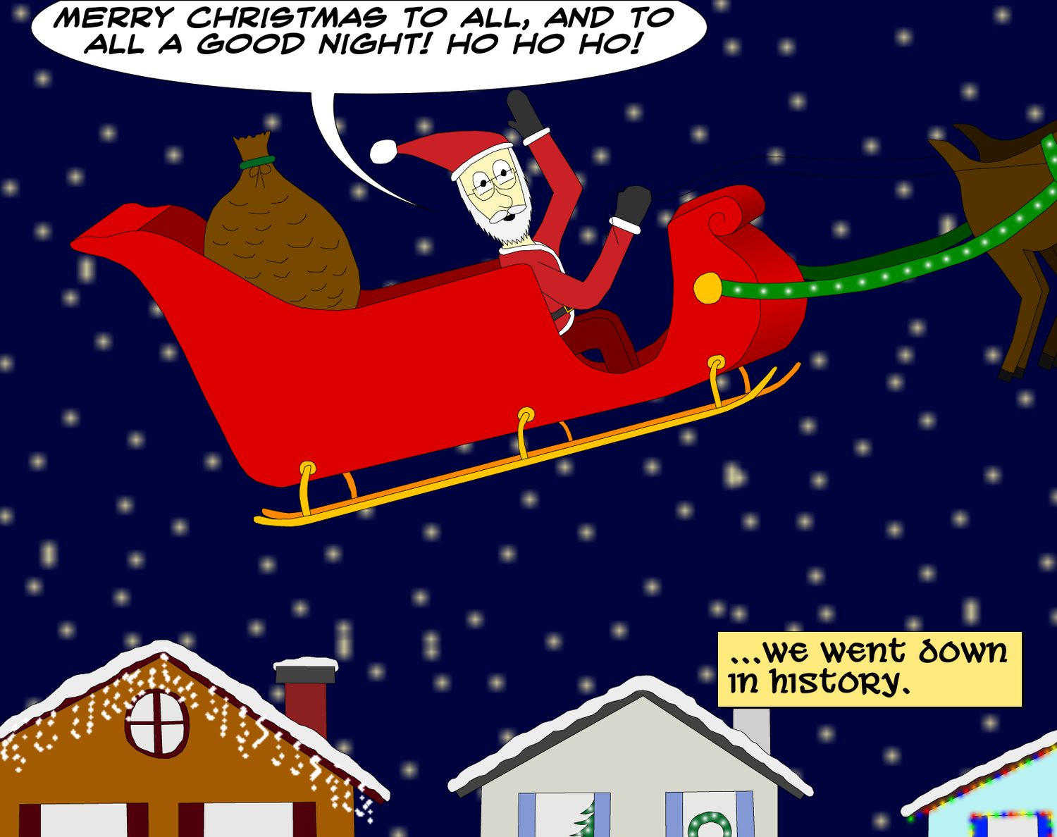 We Went Down In History